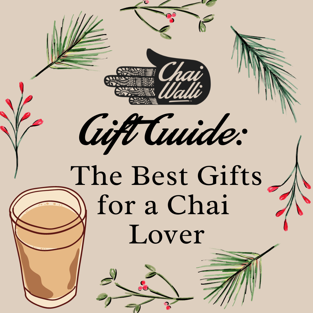 Best Holiday Gifts for a Chai Lover